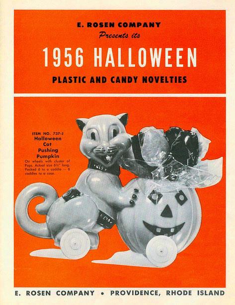 E. Rosen Company presents its 1956 Halloween Plastic and Candy Novelties  - is a short brochure of vintage containers like the orange cat in sweater pushing a Jack O'Lantern full of sucker lollipops.