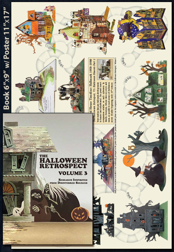 Referenced book and poster shown here by The Halloween Retrospect offers a reference guide to vintage Halloween collectibles - featuring a history of the haunted house in imagery and ephermera by Hallmark, Beistle, Dennsion, Norcross, and Gibson (on the cover). 