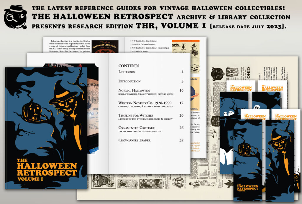 Research pulled from the pages of nearly 500 catalogs (1900-1979) housed in one archive reference library, THR, Vol 1 is first in a series of new guide books to offer critical perspective of the traditional narrative surrounding vintage Halloween markets, by result offering important data to collectors. Official copies of 9″x6″ softcover 32-page guide (in color, black & white illustrations) include poster and 4 bookmark-tallies.